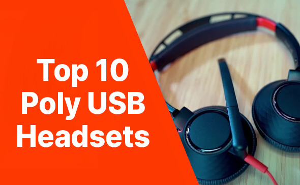 Top 10 Poly USB Headsets